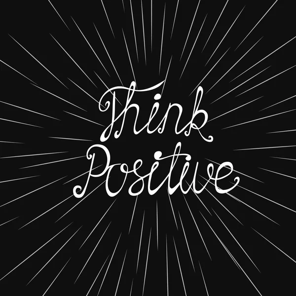 Think Positive. Motivational phrase. White lettering on a black — Stok Vektör