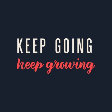 Büyümeye devam et. Modern Vektör İllüstrasyonu. Karanlık Arkaplanda Dekoratif Elementlerle Harf Kompozisyonu. Sosyal Medya Reklamları. 