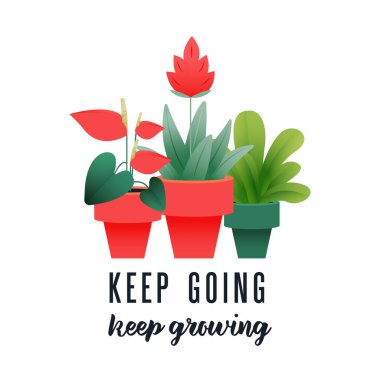Büyümeye devam et. Modern Vektör İllüstrasyonu. Dekoratif elementlerle harf bileşimi saksılarda yetişiyor. İnternet sitesi afişi. Sosyal Ortam Şablonu.