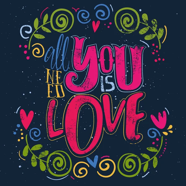 Illustration for printing postcards, T-shirts and bags. All you need is love. — Stock Vector