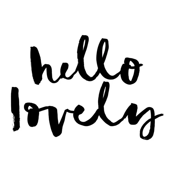 Calligraphy. Hand lettering. Inscription for a card. Hello lovely. — Stock Vector