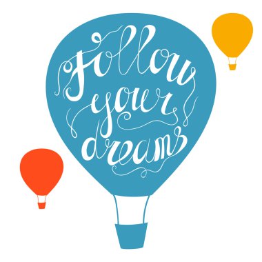 Elle çizilmiş tipografi poster. Motivasyon teklif rüya izleyin