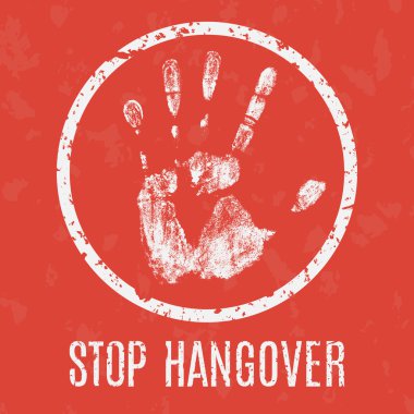 Vector illustration. Problems of humanity -  stop hangover clipart