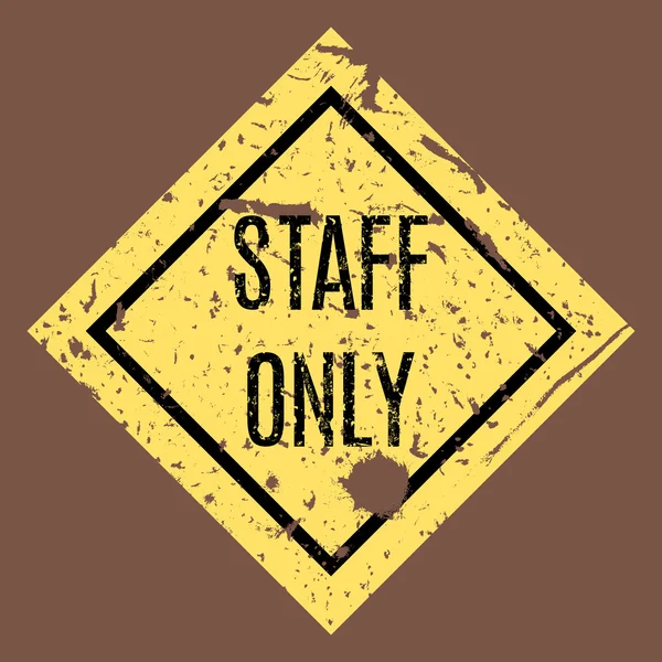 Vector illustration. Staff only grungy sticker. — Stock Vector