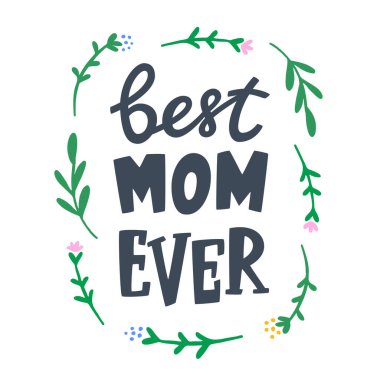 Çiçekli anneler günü tebrik kartı. En iyi anne tebrik kartı, baskı, poster, afiş, rozet, çıkartma, tasarım öğesi için imza atar. El çizimi vektör illüstrasyonu