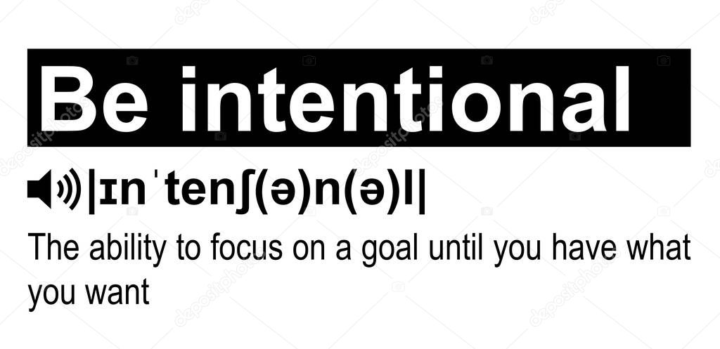 vector illustration of be intentional