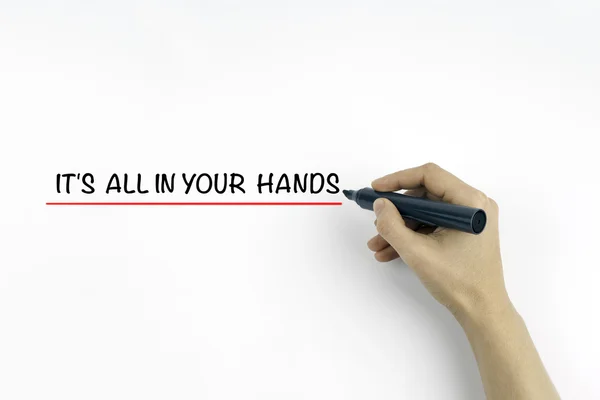 Hand with marker writing the text - It's All In Your Hands — Stock Photo, Image