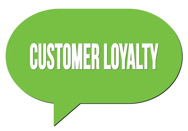 Cliente Loyalty Texto Escrito Sello Burbuja Habla Verde — Foto de Stock