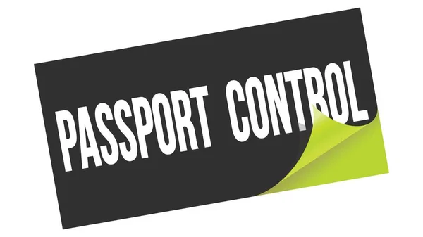Control Pasaportes Texto Escrito Sello Adhesivo Verde Negro —  Fotos de Stock