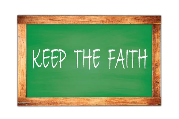 緑の木製フレームの学校の黒板に書かれた信仰のテキストを保つ — ストック写真