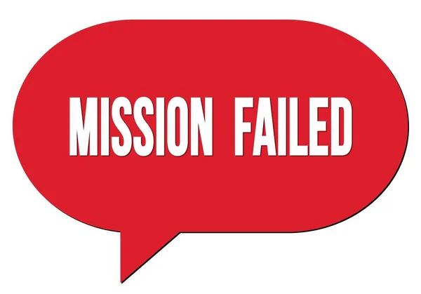 Текст Mission Failed Написаний Марці Червоної Бульбашки Мовлення — стокове фото