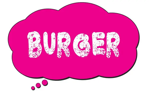Burger文字写在粉红的思想云雾上 — 图库照片