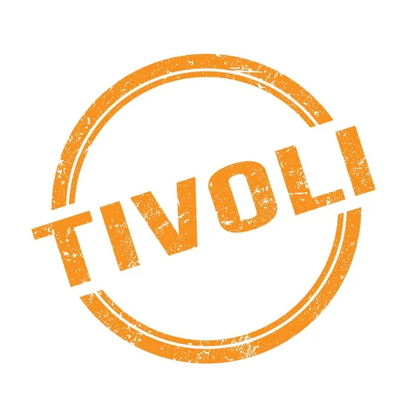 Turuncu grungy vintage yuvarlak damgalı TIVOLI metni.