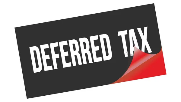 Deferred Tax Texto Escrito Negro Sello Adhesivo Rojo —  Fotos de Stock
