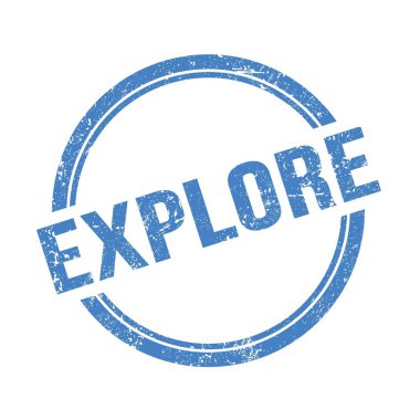 ExPLORE metin mavi grungy vintage yuvarlak pul üzerine yazılmış.
