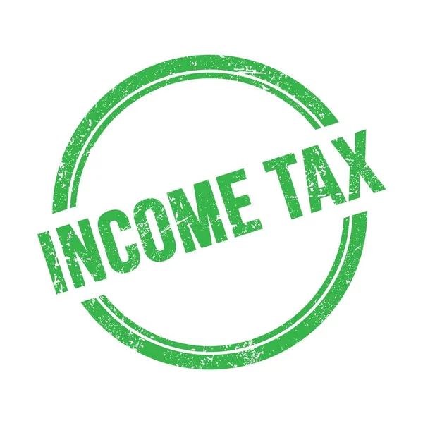 Income Tax Texto Escrito Verde Grungy Vintage Carimbo Redondo — Fotografia de Stock