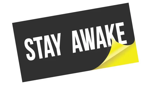 Stay Awake Text Geschrieben Auf Schwarzem Gelben Aufkleberstempel — Stockfoto