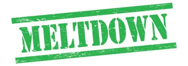Yeşil grungy vintage kauçuk damga üzerinde MELTDOWN metin.