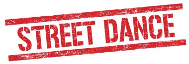 Kırmızı grungy dikdörtgen damga işareti üzerinde STREET DANCE metni.