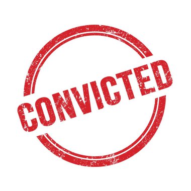 Kırmızı grungy vintage yuvarlak pulu üzerine yazılmış CONVICTED metni.