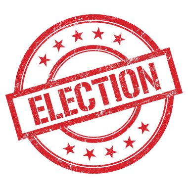 Kırmızı, yuvarlak, lastik damgalı ELEKSİYON metni.