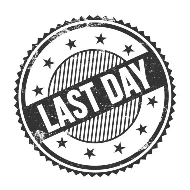 Son Gün metni siyah grungy zig zag kenarları yuvarlak pul üzerine yazılmış.