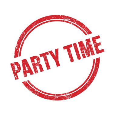 Kırmızı grungy vintage yuvarlak damgalı parti zamanı metni.