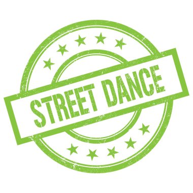 STREET DANCE yeşil yuvarlak vintage kauçuk damga üzerine yazılmış metin.