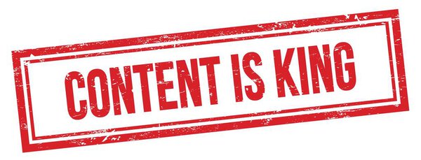 CONTENT IS KING text on red grungy vintage rectangle stamp.