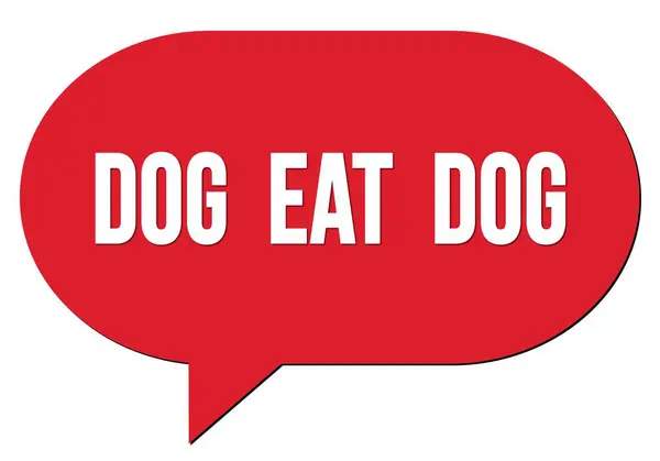 Dog Eat Dog Text Roter Sprechblase — Stockfoto