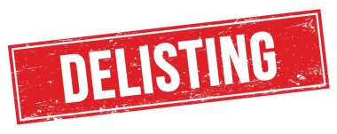 Kırmızı grungy dikdörtgen damga işareti üzerinde DELISTING metin.