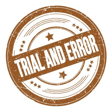 Kahverengi yuvarlak dokuma damgası üzerinde TRIAL ve ERROR metin.