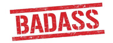 Kırmızı grungy dikdörtgen damga işareti üzerinde BADASS metin.