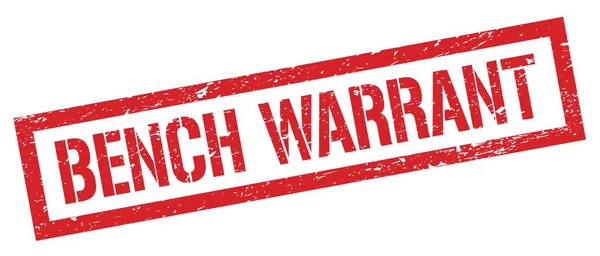 Bench Warrant Rood Grungy Rechthoek Stempel Teken — Stockfoto