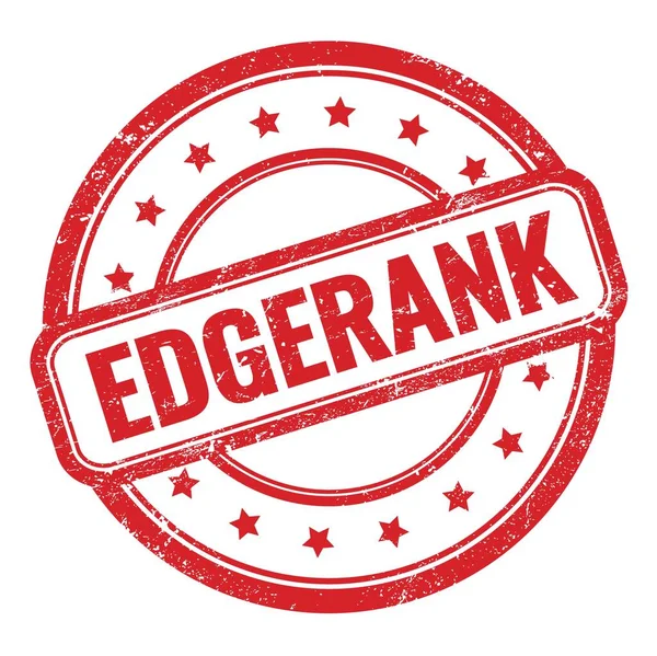 Edgerank Tekst Rode Grungy Vintage Ronde Rubberen Stempel — Stockfoto