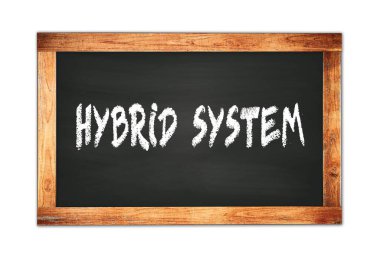 Siyah ahşap çerçeve okul tahtasına yazılmış HYBRID SİSTEM metni.