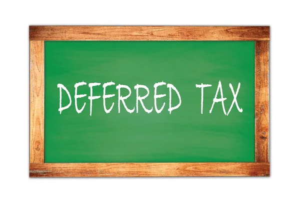 Deferred Tax Texto Escrito Pizarra Verde Escuela Marco Madera —  Fotos de Stock