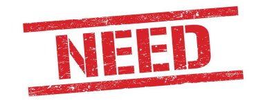 Kırmızı grungy dikdörtgen damga işareti üzerinde ihtiyaç metni.