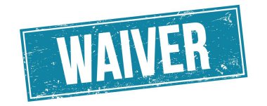 WAIVER text on blue grungy rectangle stamp sign. clipart