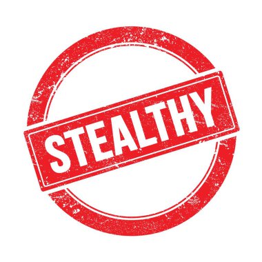 Kırmızı grungy yuvarlak vintage pul üzerinde STEALTHY metin.
