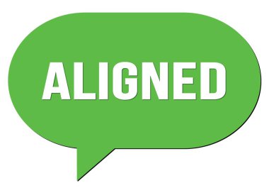 Yeşil bir konuşma kabarcığı damgası ile yazılmış ALIGNED metin
