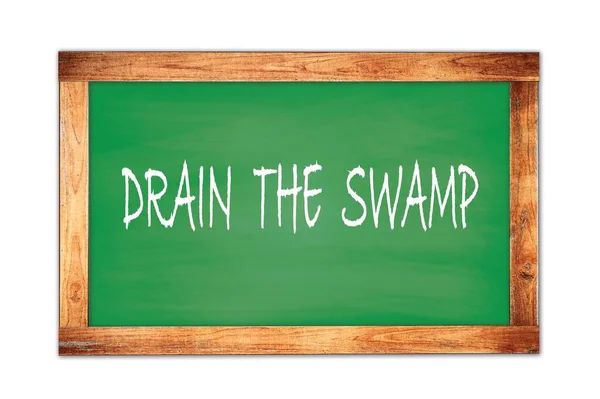 Drain Swamp Texto Escrito Pizarra Madera Verde Escuela Marco —  Fotos de Stock