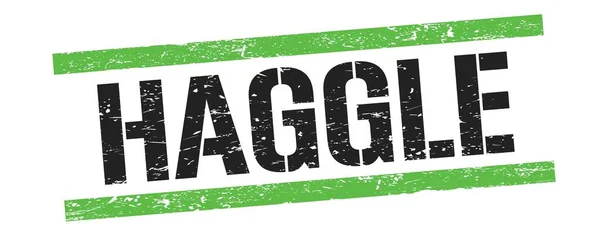 Haggle Text Černé Zelené Špinavé Čáry Razítko Znak — Stock fotografie