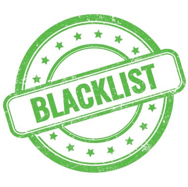Yeşil, eski, çirkin, yuvarlak, lastik damga üzerine BLACKLIST metni.