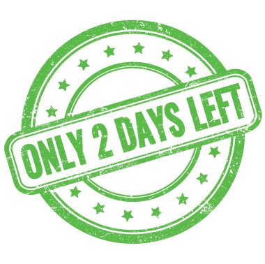 Sadece 2 GÜN KALDI Yeşil vintage grungy yuvarlak kauçuk damga üzerinde metin.