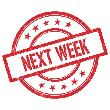 Bir sonraki hafta kırmızı yuvarlak lastik damga üzerine yazılmış metin.