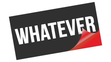 Siyah kırmızı etiket damgasında ne yazarsa yazsın.