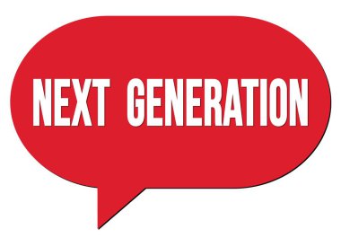 NEXT GENERASYON kırmızı konuşma kabarcığı damgası ile yazılmış metin