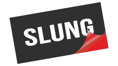 Siyah kırmızı etiket damgası üzerine yazılmış SLUNG metni.