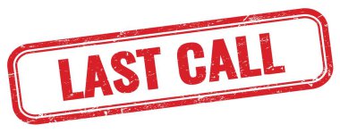 Kırmızı grungy dikdörtgen damgalı son çağrı metni.